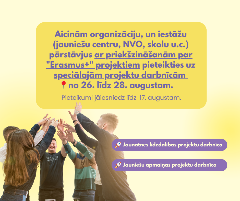 Jaunatnes iespēju sprints: JSPA aicina jauniešus un organizācijas ar priekšzināšanām par “Erasmus+” piedalīties projektu darbnīcās 