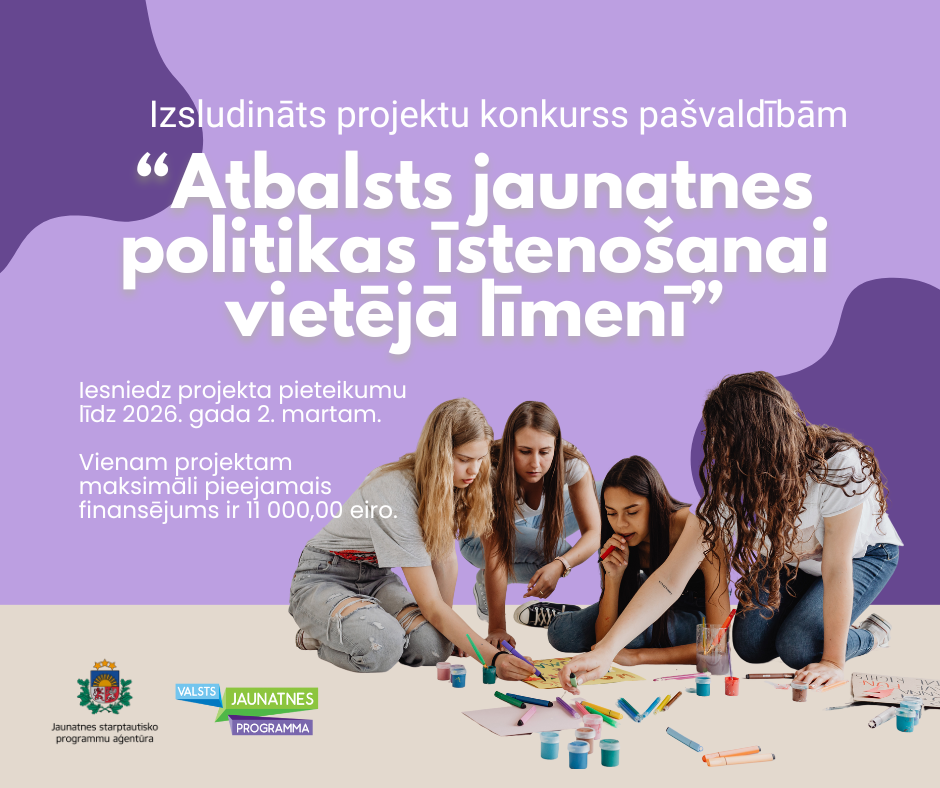 Izsludināts projektu konkurss pašvaldībām “Atbalsts jaunatnes politikas īstenošanai vietējā līmenī”