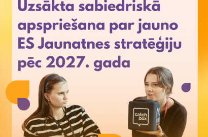 Uzsākta sabiedriskā apspriešana par jauno ES Jaunatnes stratēģiju pēc 2027. gad